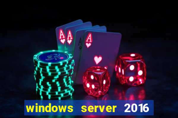 windows server 2016 download iso pt br